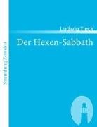 Ludwig Tieck - Der Hexen-Sabbath