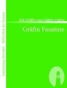 Hahn-Hahn, Ida Gräfin Hahn-Hahn, Ida Gräfin von Hahn-Hahn - Gräfin Faustine