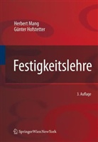 Günter Hofstetter, Herbert Mang, Herbert A. Mang - Festigkeitslehre