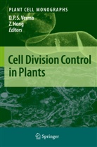 Hong, Hong, Zonglie Hong, Des Pal S Verma, Desh Pal S Verma, Desh P. S. Verma... - Cell Division Control in Plants