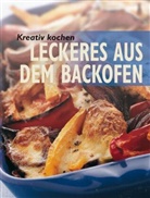 --- --- - Kreativ kochen - Leckeres aus dem Backofen