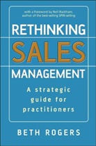 Rogers, B Rogers, Beth Rogers, Beth (Portsmouth University) Rogers, Rogers Beth - Rethinking Sales Management
