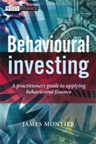 Montier, James Montier - Behavioural Investing