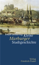 Erhart Dettmering - Kleine Marburger Stadtgeschichte