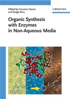 Giacomo Carrea, Sergio Riva, Giacom Carrea, Giacomo Carrea, RIVA, Riva... - Organic Synthesis with Enzymes in Non-Aqueous Media