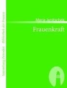 Maria Janitschek - Frauenkraft