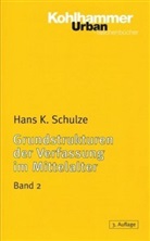 Hans K Schulze, Hans K. Schulze - Grundstrukturen der Verfassung im Mittelalter. Bd.2