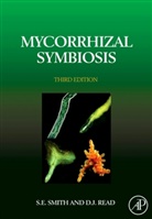 David Read, David J Read, David J. Read, David J. (Department of Animal and Plant Sciences Read, Read David J., Sally E Smith... - Mycorrhizal Symbiosis