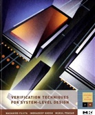 Fujita, Masahiro Fujita, Masahiro (Professor Fujita, Masahiro Ghosh Fujita, Fujita Masahiro, Indradeep Ghosh... - Verification Techniques for System-Level Design