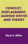Neal E. Miller, Neal E. Miller, Miller Neal E. - Conflict, Displacement, Learned Drives and Theory