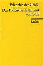 König Friedrich (Preußen, Friedrich der Große, Friedrich Friedrich der Grosse, König von Preußen Friedrich II., Eckhard Most - Das Politische Testament von 1752