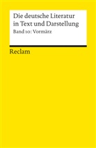 Floria Vassen, Florian Vaßen - Die deutsche Literatur: Die deutsche Literatur. Ein Abriss in Text und Darstellung. Vormärz
