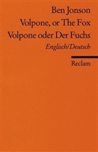 Ben Jonson - Volpone, or The fox. Volpone oder Der Fuchs