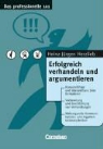 Heinz-Jürgen Herzlieb - Das professionelle 1 x 1: Erfolgreich verhandeln und argumentieren