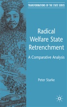 P Starke, P. Starke, Peter Starke - Radical Welfare State Retrenchment