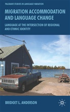 B Anderson, B. Anderson, Bridget L. Anderson - Migration Accommodation and Language Change