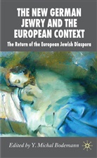 Y.michal Bodemann, Bodemann, Y Bodemann, Y. Bodemann, Y. Michal Bodemann - New German Jewry and the European Context