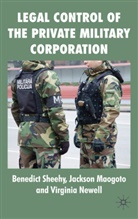 Maogoto, J Maogoto, J. Maogoto, Jackson Maogoto, V. Newell, Virginia Newell... - Legal Control of the Private Military Corporation