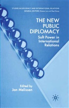 J. Melissen, Jan Melissen, Melissen, J Melissen, J. Melissen, Jan Melissen - New Public Diplomacy