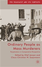 Olaf Szejnmann Jensen, JENSEN OLAF SZEJNMANN CLAUS CHRI, Jensen, O Jensen, O. Jensen, Olaf Jensen... - Ordinary People As Mass Murderers