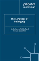 Galasinski, D Galasinski, D. Galasinski, Dariusz Galasinski, Meinhof, Meinhof... - The Language of Belonging