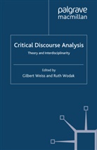 Gilbert Weiss, Ruth Wodak, Weiss, G Weiss, G. Weiss, Gilbert Weiss... - Critical Discourse Analysis