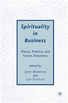 Biberman, J Biberman, J. Biberman, Jerry Biberman, Jerry Tischler Biberman, BIBERMAN JERRY TISCHLER LEN... - Spirituality in Business