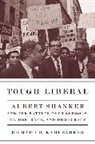 Richard Kahlenberg, Richard D. Kahlenberg, Kahlenberg Richard D., Richard D. Keene - Tough Liberal