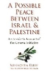 Menachem Klein - A Possible Peace Between Israel and Palestine