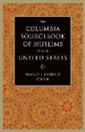 Edward Curtis, Edward E. Curtis, Edward (Associate Professor Curtis IV, Edward Curtis, Edward E. Curtis, Curtis Edward E.... - Columbia Sourcebook of Muslims in the United States