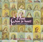 V. Estevez, N. Bartelink, K. van Schooten - Weet hoe je heet!