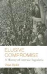 Dejan Djokic - Elusive Compromise