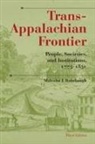 Malcolm J Rohrbough, Malcolm J. Rohrbough, Rohrbough Malcolm J - Trans-Appalachian Frontier, Third Edition