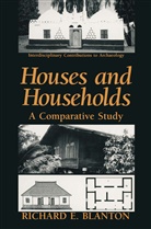 Richard E Blanton, Richard E. Blanton - Houses and Households