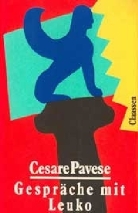 Pavese, Cesare Pavese - Gespräche mit Leuko