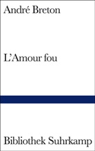 André Breton - L' Amour fou