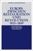 Dieter Langewiesche - Europa zwischen Restauration und Revolution 1815-1849