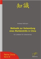 Hellmann Andreas, Andreas Hellmann - Methodik zur Vorbereitung eines Markteintritts in China