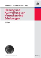 J. I. Gowers, Jim Gowers, Jim I Gowers, Jim I. Gowers, Diete Rasch, Dieter Rasch... - Planung und Auswertung von Versuchen und Erhebungen. Design and Analysis of Experiments and Surveys