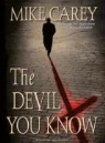 Mike Carey, Michael Kramer - The Devil You Know (Audio book)