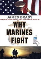 James Brady, Michael Prichard - Why Marines Fight, w. MP3-CD (Audio book)