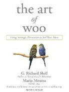 Mario Moussa, G. R. Shell, G. Richard Shell, Alan Sklar - The Art of Woo, MP3-CD (Audio book)