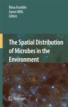 Rim Franklin, Rima Franklin, Mills, Mills, Aaron Mills - The Spatial Distribution of Microbes in the Environment