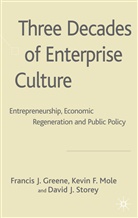 Greene, F Greene, F. Greene, Francis J. Greene, Francis J. Mole Greene, K Mole... - Three Decades of Enterprise Culture?