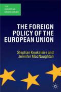 Stephan Keukeleire, Stephen Keukeleire, Jennifer Macnaughtan - The Foreign Policy of the European Union
