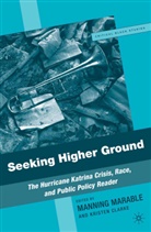M Clarke Marable, Manning Clarke Marable, A Loparo, Clarke, Clarke, Kristen Clarke... - Seeking Higher Ground