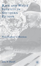 J Duvall, J. Duvall, John N. Duvall - Race and White Identity in Southern Fiction