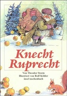 Theodor Storm, Rolf Köhler - Knecht Ruprecht