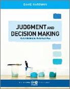 Hardman, David Hardman, Hardman David - JUDGMENT AND DECISION MAKING