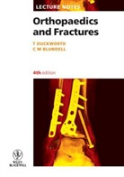 C M Blundell, C. M. Blundell, C. M. (Northern General Hospital Blundell, Blundell C. M., t Duckworth, T. Duckworth... - Lecture Notes: Orthopaedics and Fractures